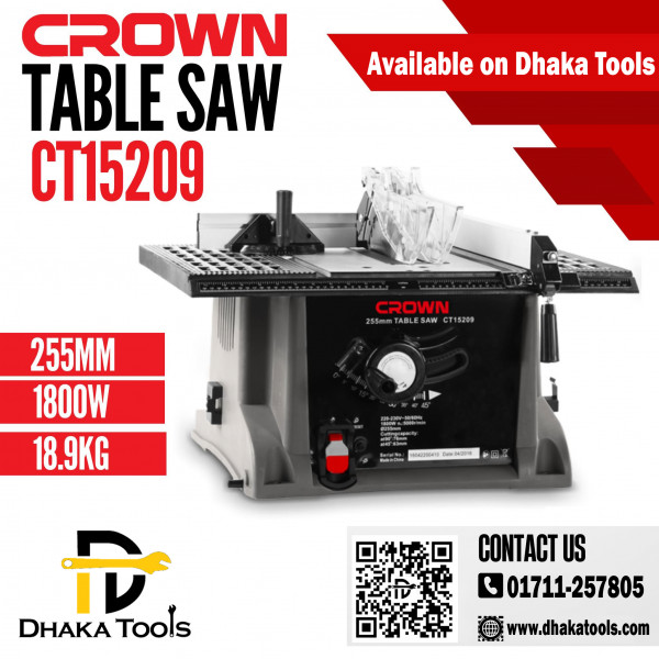 CROWN CT15209 1800W Table Saw – 10″ (255mm) Wood Cutting Machine – DhakaTools